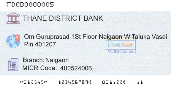 The Thane District Central Cooperative Bank Limited NaigaonBranch 