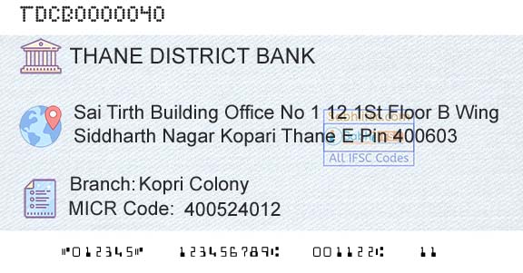 The Thane District Central Cooperative Bank Limited Kopri ColonyBranch 