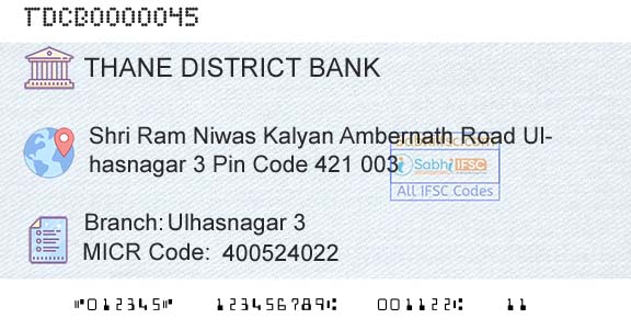 The Thane District Central Cooperative Bank Limited Ulhasnagar 3Branch 