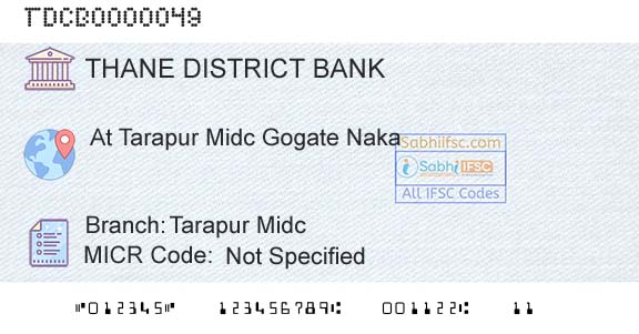 The Thane District Central Cooperative Bank Limited Tarapur MidcBranch 