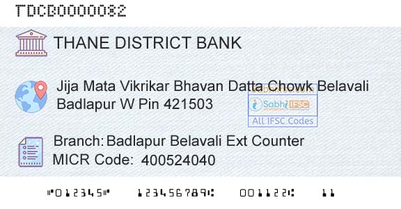The Thane District Central Cooperative Bank Limited Badlapur Belavali Ext CounterBranch 
