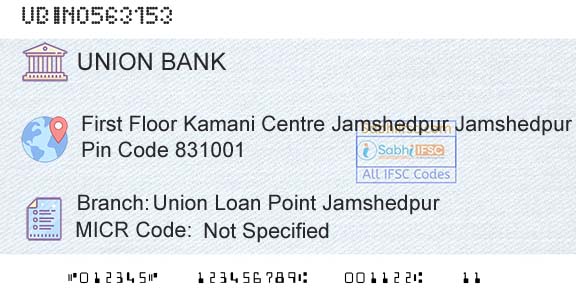 Union Bank Of India Union Loan Point JamshedpurBranch 