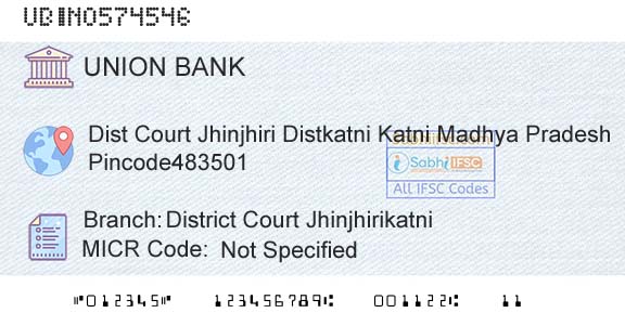 Union Bank Of India District Court JhinjhirikatniBranch 