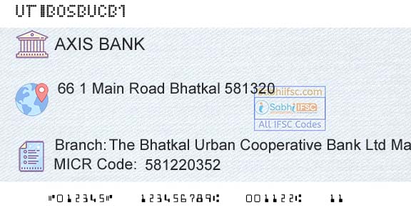 Axis Bank The Bhatkal Urban Cooperative Bank Ltd MainBranch 