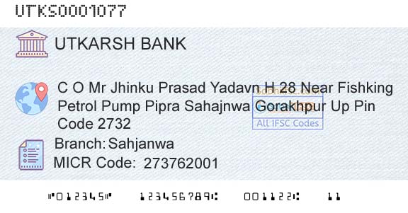 Utkarsh Small Finance Bank SahjanwaBranch 