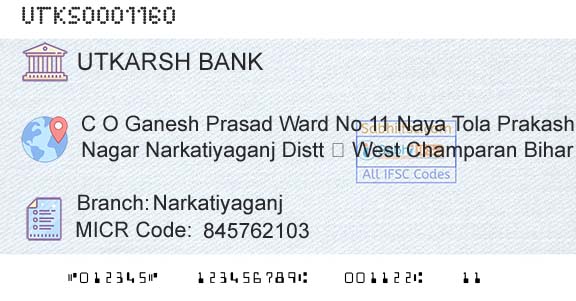 Utkarsh Small Finance Bank NarkatiyaganjBranch 
