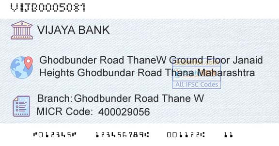 Vijaya Bank Ghodbunder Road Thane W Branch 