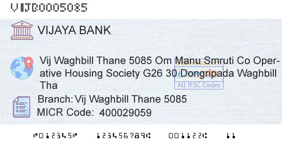 Vijaya Bank Vij Waghbill Thane 5085Branch 