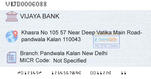 Vijaya Bank Pandwala Kalan New DelhiBranch 