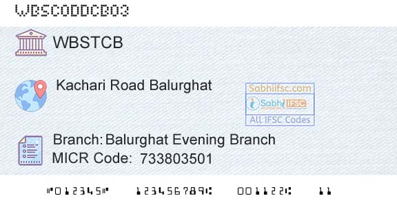 The West Bengal State Cooperative Bank Balurghat Evening BranchBranch 
