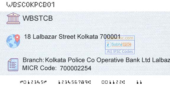 The West Bengal State Cooperative Bank Kolkata Police Co Operative Bank Ltd Lalbazar BranBranch 