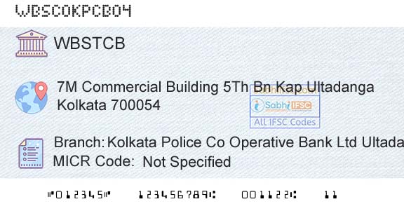 The West Bengal State Cooperative Bank Kolkata Police Co Operative Bank Ltd Ultadanga BraBranch 