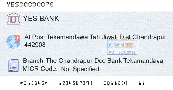 Yes Bank The Chandrapur Dcc Bank TekamandavaBranch 