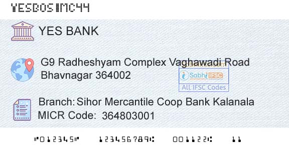 Yes Bank Sihor Mercantile Coop Bank KalanalaBranch 